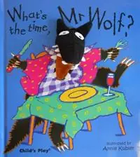 Nieuw What‘s the Time, Mr Wolf? - Libro in lingua inglese - Child‘s Play International Ltd - Finger Puppet Books