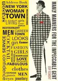 Fabrieksprijs Manly Manners For The Impeccable Gent - Guy Egmont - Libro in lingua inglese - Plexus Publishing Ltd -