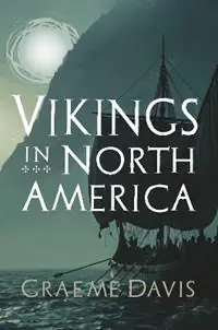 Laatste Versie Vikings in North America - Graeme Davis - Libro in lingua inglese - Birlinn General -