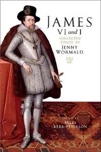 Weekendaanbieding James VI and I Collected Essays by Jenny Wormald - Jenny Wormald - Libro in lingua inglese - Birlinn General -