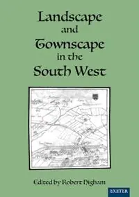 Hete Deal Landscape And Townscape In The South West - Robert Higham - Libro in lingua inglese - University of Exeter Press -