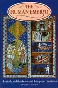 Beperkte Voorraad The Human Embryo Aristotle and the Arabic and European Traditions - G.R. Dunstan - Libro in lingua inglese - University of Exeter -