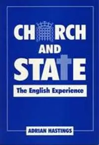 Church and State The English Experience - Adrian Hastings - Libro in lingua inglese - University of Exeter Press - Gecertificeerd