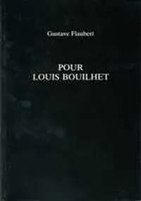 Betaalbaar Pour Louis Bouilhet - Gustave Flaubert - Libro in lingua inglese - University of Exeter Press - Exeter French Texts