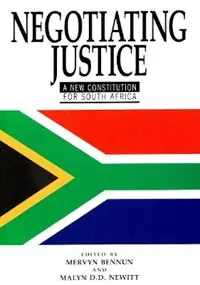 Favoriet Negotiating Justice A New Constitution for South Africa - Mervyn Bennun - Malyn Newitt - Libro in lingua inglese - University of Exeter Press -