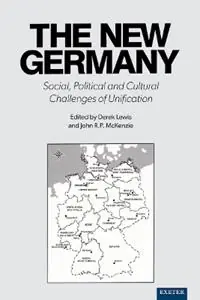 The New Germany Social, Political and Cultural Challenges of Unification - Derek Lewis - John McKenzie - Libro in lingua inglese - University of Exeter - Alleen Vandaag