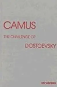 Lage Kosten Camus The Challenge of Dostoevsky - Ray Davison - Libro in lingua inglese - University of Exeter -