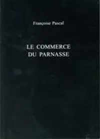 Le Commerce du Parnasse - Francoise Pascal - Libro in lingua inglese - University of Exeter Press - Exeter French Texts Alleen Vandaag
