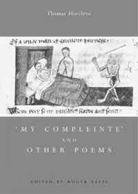 My Compleinte and Other Poems - Thomas Hoccleve - Libro in lingua inglese - Liverpool University Press - Exeter Medieval Texts and Studies Finale Uitverkoop