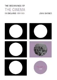 Gecertificeerd The Beginnings Of The Cinema In England,1894-1901 Volume 4 1899 - John Barnes - Libro in lingua inglese - University of Exeter Press -