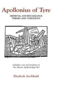Bestel Nu Apollonius of Tyre Medieval and Renaissance Themes and Variations - Elizabeth Archibald - Libro in lingua inglese - Boydell & Brewer Ltd -