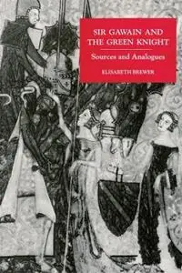 Weekendaanbieding Sir Gawain and the Green Knight Sources and Analogues - Elisabeth Brewer - Libro in lingua inglese - Boydell & Brewer Ltd - Arthurian Studies
