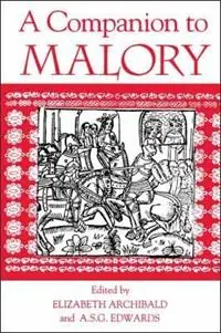 A Companion to Malory - Elizabeth Archibald - A. S. G. Edwards - Libro in lingua inglese - Boydell & Brewer Ltd - Arthurian Studies Lage Kosten