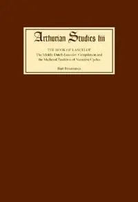 The Book of Lancelot The Middle Dutch Beperkte Voorraad