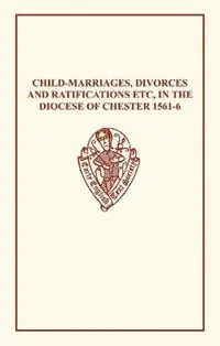 Seizoensaanbieding Child-Marriages Chester 1561â6 - F.J Furnivall - Libro in lingua inglese - Boydell & Brewer Ltd - Early English Text Society Original Series