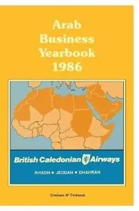 Lage Prijs Arab Business Yearbook 1986 - Graham & Trotman Ltd - Muhammad Akmal Butt - Libro in lingua inglese - Kluwer Academic Publishers Group - Arab Business Yearbook