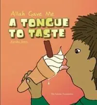 Populair Allah Gave Me a Tongue to Taste - Ayesha Jones - Libro in lingua inglese - Islamic Foundation -