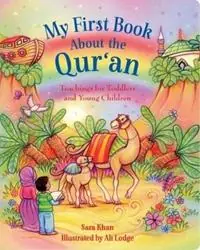 Betaalbaar My First Book About the Qur‘an Teachings for Toddlers and Young Children - Sara Khan - Libro in lingua inglese - Islamic Foundation -