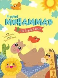 Favoriet Prophet Muhammad and the Crying Camel Activity Book - Saadah Taib - Libro in lingua inglese - Islamic Foundation -