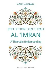 Reflections on Surah al Imran A Thematic Understanding - Anis Ahmad - Libro in lingua inglese - Islamic Foundation - Beste Prijs
