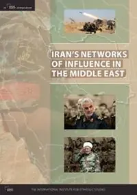 Iran’s Networks of Influence in the Middle East - The International Institute for Strategic Studies (IISS) - Libro in lingua inglese - International Institute for Strategic Studies - Snelle Levering