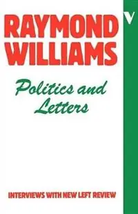 Betaalbaar Politics and Letters Interviews with New Left Review - Raymond Williams - Libro in lingua inglese - Verso Books -