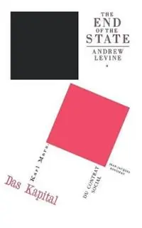 Speciale Aanbieding The End of the State A Marxist Reflection on an Idea of Rousseau‘s - Andrew Levine - Libro in lingua inglese - Verso Books -
