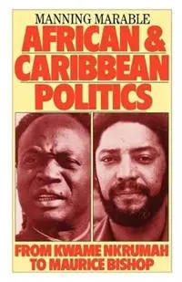 African and Caribbean Politics From Kwame Nkrumah to Maurice Bishop - Manning Marable - Libro in lingua inglese - Verso Books - Haymarket Korting