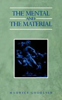 The Mental and the Material - Maurice Godelier - Libro in lingua inglese - Verso Books - Beperkt Aanbod