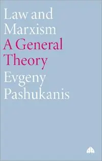Gereduceerde Prijs Law and Marxism A General Theory - Evgeny Pashukanis - Libro in lingua inglese - Pluto Press -