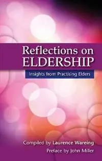 Reflections on Eldership Insights from Practising Elders - Laurence Wareing - Libro in lingua inglese - Saint Andrew Press - Dagaanbieding