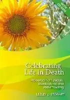 Celebrating Life in Death Resources for funerals, thanksgiving and remembering - Lezley Stewart - Libro in lingua inglese - Saint Andrew Press - Koop Vandaag