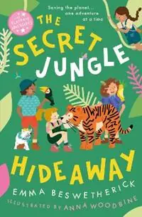 The Secret Jungle Hideaway Playdate Adventures - Emma Beswetherick - Libro in lingua inglese - Oneworld Publications - Fabrieksprijs
