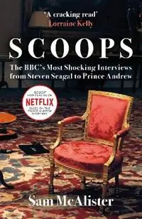 SCOOPS NOW A MAJOR MOVIE ON NETFLIX - Sam McAlister - Libro in lingua inglese - Oneworld Publications - Superprijs