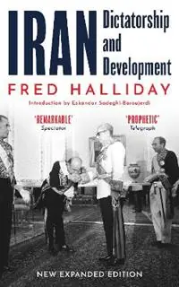 Uitverkoop Iran Dictatorship and Development - Fred Halliday - Libro in lingua inglese - Oneworld Publications -