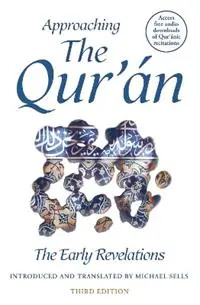 Dagaanbieding Approaching the Qur‘an The Early Revelations (third edition) - Michael Sells - Libro in lingua inglese - Oneworld Publications -