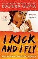 Laatste Kans I Kick and I Fly - Ruchira Gupta - Libro in lingua inglese - Oneworld Publications -