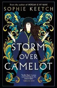 Nu Kopen Storm Over Camelot - Sophie Keetch - Libro in lingua inglese - Oneworld Publications - The Morgan Trilogy