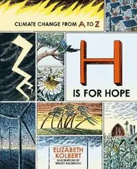H is for Hope Climate Change from A to Z - Elizabeth Kolbert - Libro in lingua inglese - Oneworld Publications - Fabrieksprijs