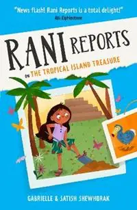 Flitsaanbieding Rani Reports on the Tropical Island Treasure Book 3 - Gabrielle Shewhorak - Satish Shewhorak - Libro in lingua inglese - Oneworld Publications - Rani Reports