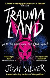 Gecertificeerd Traumaland ‘Black Mirror in book form.‘ Observer - Josh Silver - Libro in lingua inglese - Oneworld Publications -