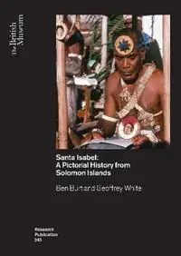 Santa Isabel A Pictorial History from Solomon Islands - Geoffrey White - Libro in lingua inglese - British Museum Press - Lage Prijs