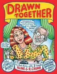 Drawn Together - Robert R Crumb - Aline Crumb - Libro in lingua inglese - Knockabout Comics - Hoge Kwaliteit