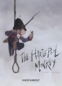 Hoge Kwaliteit The Hartlepool Monkey - Wilfrid Lupano - Libro in lingua inglese - Knockabout Comics -