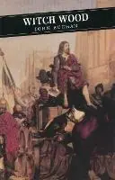 Witch Wood - John Buchan - Libro in lingua inglese - Canongate Books - Canongate Classics Populair