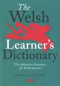 Gecertificeerd Welsh Learner‘s Dictionary, The / Geiriadur y Dysgwyr - Heini Gruffudd - Libro in lingua inglese - Y Lolfa -