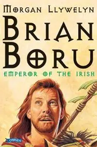 Brian Boru Emperor of the Irish - Morgan Llywelyn - Libro in lingua inglese - O‘Brien Press Ltd - Veilige Betaling