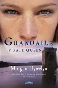 Granuaile Pirate Queen - Morgan Llywelyn - Libro in lingua inglese - O‘Brien Press Ltd - Beste Prijs