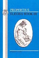 Express Levering Elegies - Sextus Propertius - Libro in lingua inglese - Bloomsbury Publishing PLC - BCP Latin Texts