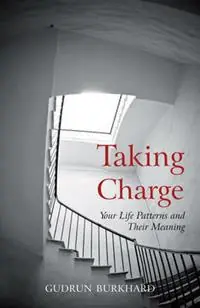 Weekendaanbieding Taking Charge Your Life Patterns and Their Meaning - Gudrun Burkhard - Libro in lingua inglese - Floris Books -